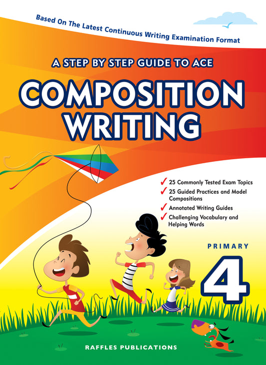 A Step-by-Step Guide to Ace English Composition (Primary 4)