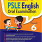 A Comprehensive Guide to English Oral Examination (Primary 6)